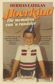 Hoerkind: Die Memoires van 'n Randeier (Afrikaans Edition) - Lategan, Herman