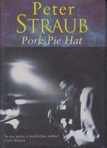 Pork Pie Hat (Hardcover) - Straub, Peter
