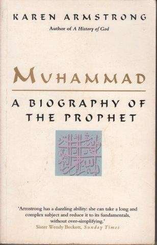 Muhammad: A Biography Of The Prophet - Armstrong, Karen