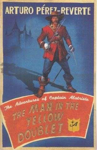 The Man in the Yellow Doublet - Perez-Reverte, Arturo