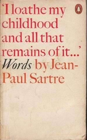 Jean-Paul Sartre: Words - Sartre, Jean Paul