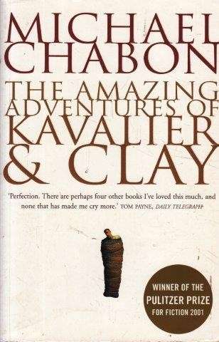 The Amazing Adventures of Kavalier & Clay - Chabon, Michael