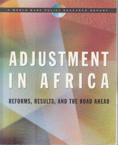 Adjustment in Africa: Reforms, Results, and the Road Ahead - World Bank