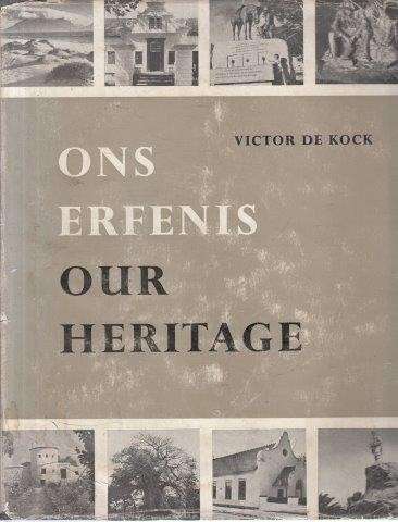 Ons Erfenis/Our Heritage - de Kock, Victor