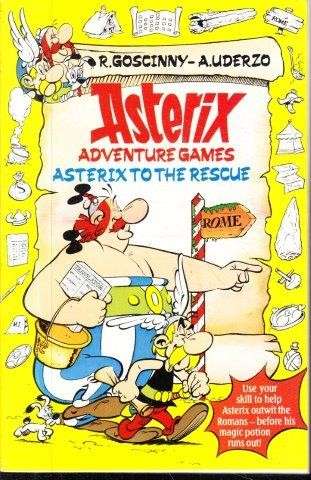 Asterix To The Rescue: Adventure Game Book (Book Only) - Goscinny, R. & Uderzo, A.