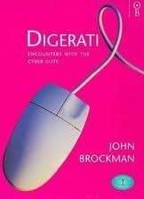 Digerati: Encounters With the Cyber Elite - Brockman, John