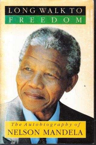 Long Walk To Freedom (First Edition, Hardcover) - Mandela, Nelson