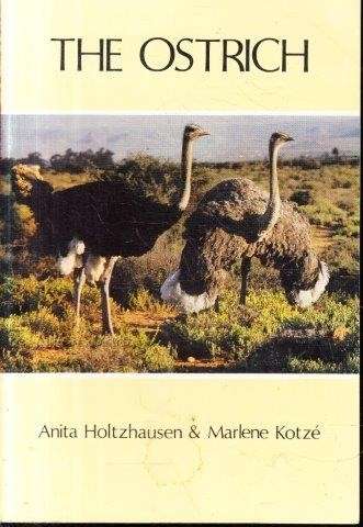 The Ostrich (Pamphlet) - Holtzhausen, Anita & Kotze, Marlene