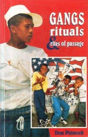 Gangs, Rituals and Rites of Passage - Pinnock, Don