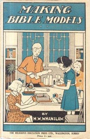 Making Bible Models (Pamphlet) - Whannslaw, H. W.