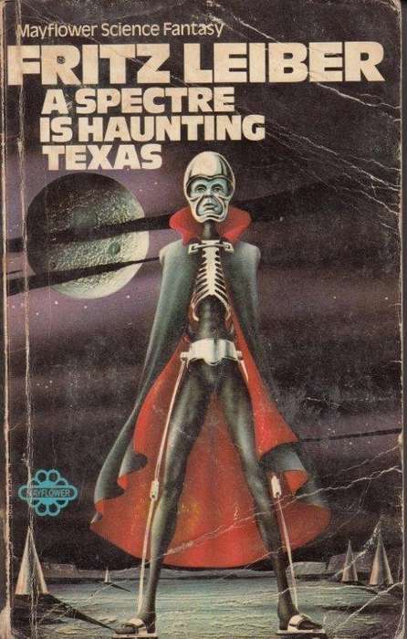 A Spectre is Haunting Texas - Leiber, Fritz