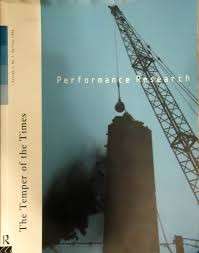 Performance Research Vol. 1 No 1 Spring 1996: The Temper of the Times