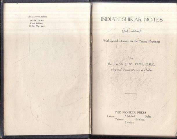 Indian Shikar Notes with Special Reference to the Central Provinces - Best, J. W.