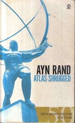 Atlas Shrugged - Rand, Ayn