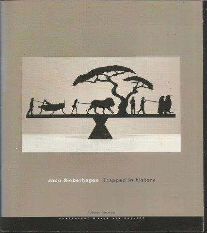 Trapped in History (Signed) - Sieberhagen, Jaco