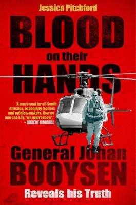 Blood On Their Hands - General Johan Booysen Reveals His Truth (Paperback)