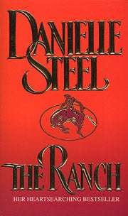 The Ranch by Danielle Steel - Hardcover - with Dust Cover