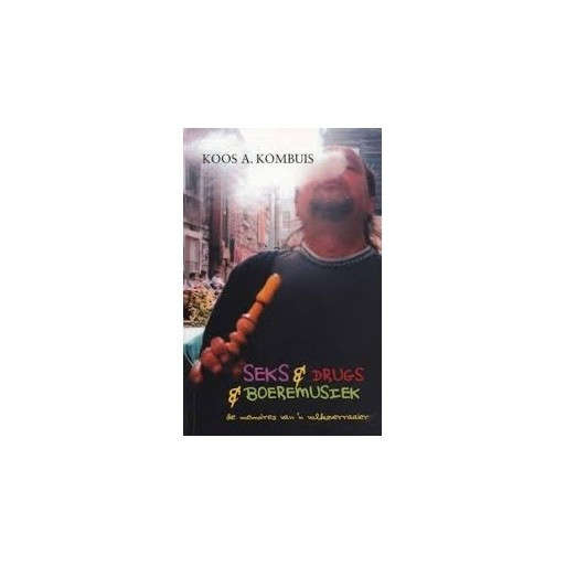 Seks & Drugs & Boeremusiek