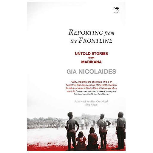 Reporting from the Frontline: Untold Stories from Marikana