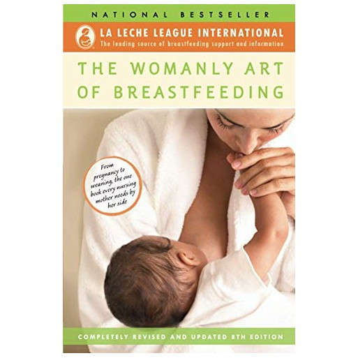 The Womanly Art of Breastfeeding