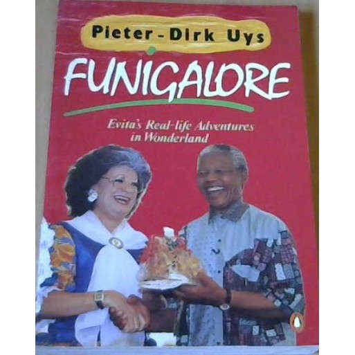 Funigalore: Evita's Real-life Adventures in Wonderland