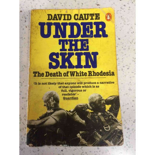 Under the Skin: The Death of White Rhodesia