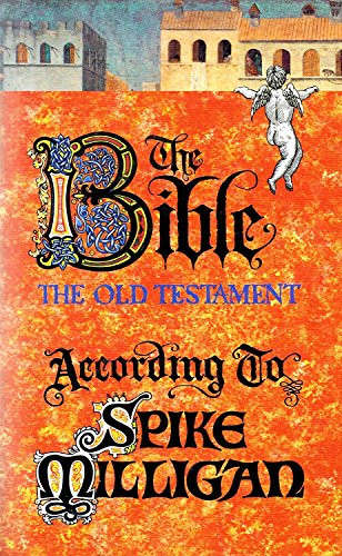 The Bible: The Old Testament according to Spike Milligan