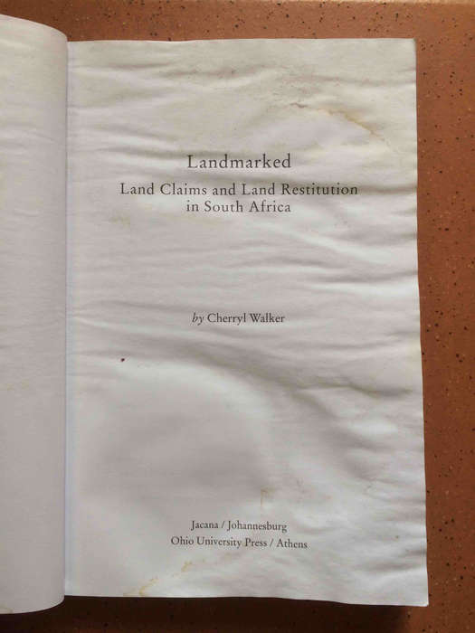 Landmarked: Land Claims & Land Restitution in South Africa