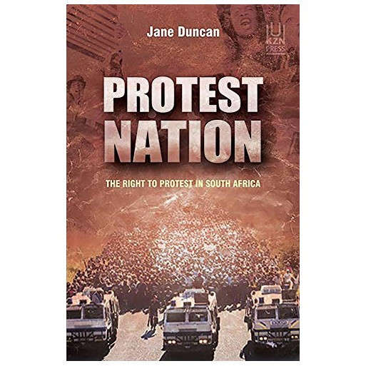 Protest Nation: The Right to Protest in South Africa