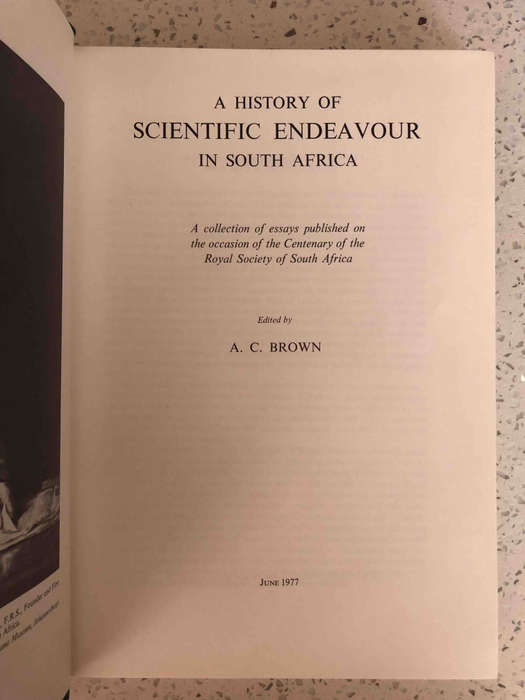 A History of Scientific Endeavour in South Africa (Deluxe Collector's Edition)