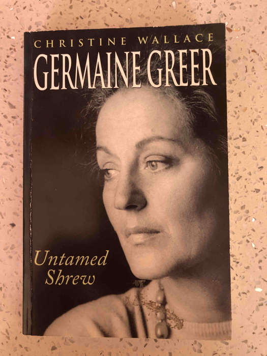 Germaine Greer: Untamed Shrew