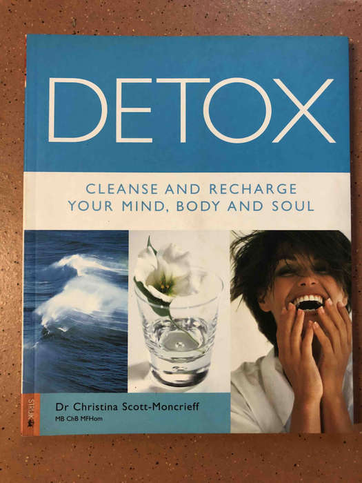 Detox: Cleanse and Recharge Your Mind, Body and Soul