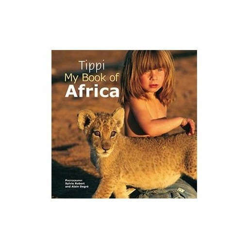 Tippi My Book of Africa