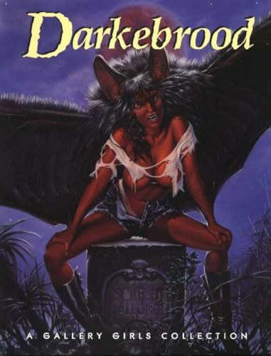 Darkebrood: a Gallery Girls Collection