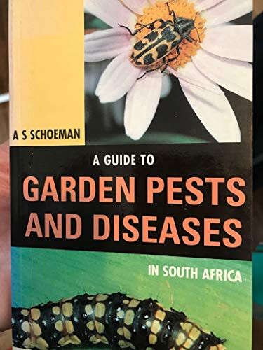 a Guide to Garden Pests and Diseases in South Africa