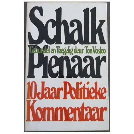 Schalk Pienaar: 10 jaar politieke kommentaar