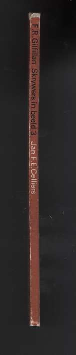Jan F. E. Celliers, 12 January 1865 - 1 Junie 1940. Skrywers in Beel - Gilfillan, F. R.