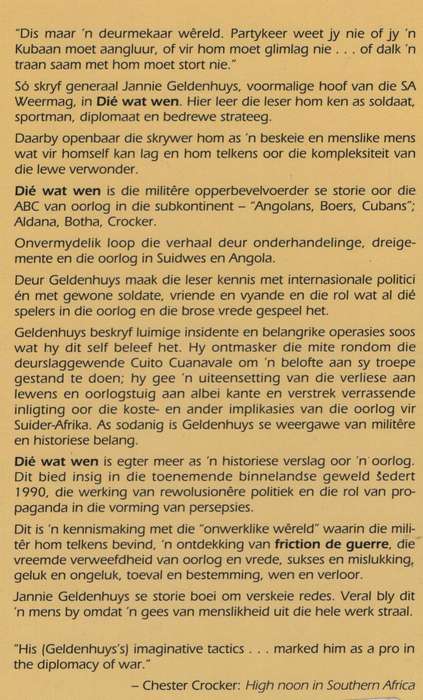 Die Wat Wen: 'n Generaal se Storie uit 'n Era van Oorlog en Vrede - Geldenhuys, Jannie