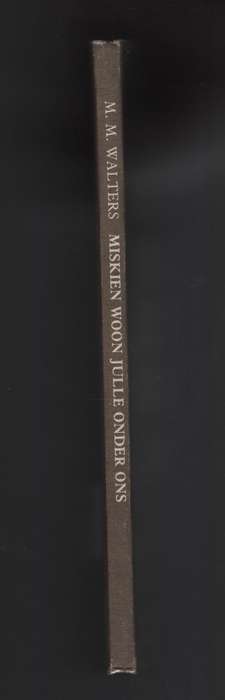 Miskien Woon Julle Onder Ons - Walters, M. M.