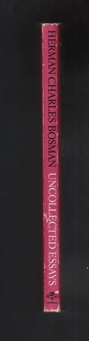 Uncollected Essays - Bosman, Herman Charles