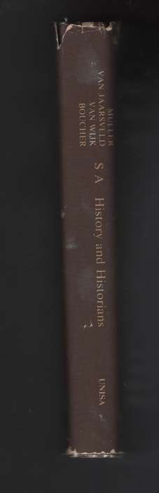 South African History and Historians - a Bibliography - Muller, C. F. J.; Van Jaarsv