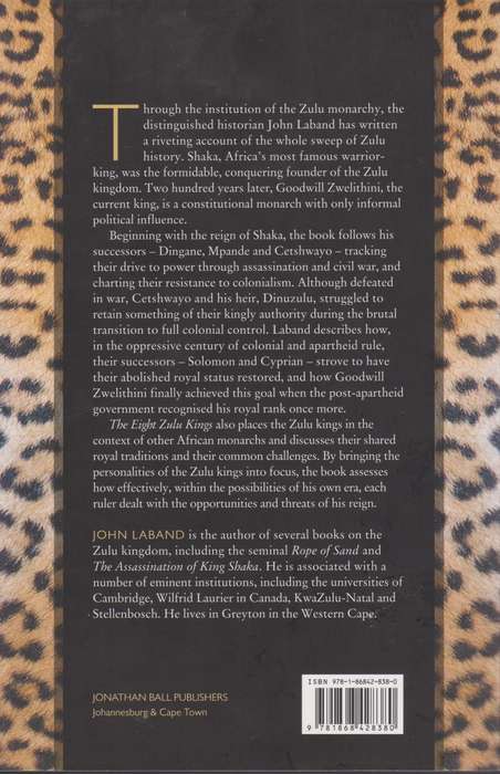 The Eight Zulu Kings: From Shaka to Goodwill Zwelithini - Laband, John