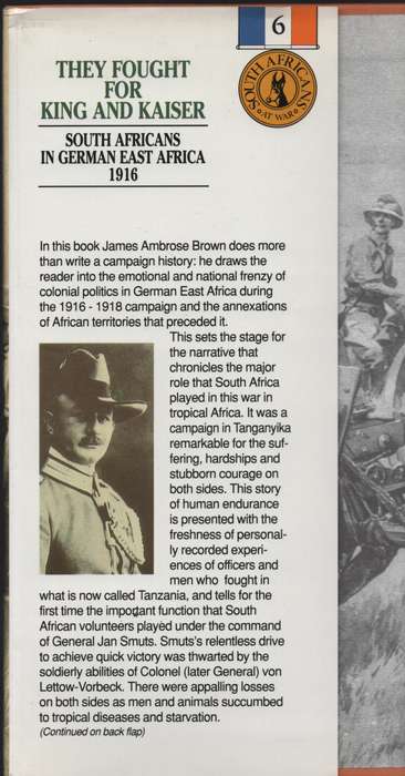 They Fought for King and Country: South Africans in German East Afri - Brown, James Ambrose