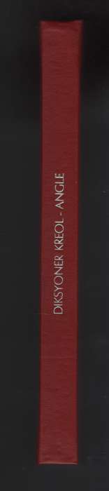 Diksyoner Kreol Angle. Prototype Dictionary Mauritian Creole-English - Anon