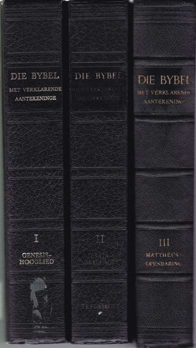 Die Bybel 1933/53 met Verklarende Aantekeninge (Volledige stel van 3 - Bybel 1933/1953
