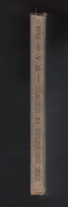 Drie Swerwers in Suidwes - De Klerk, W. A. - HTF9789000024391