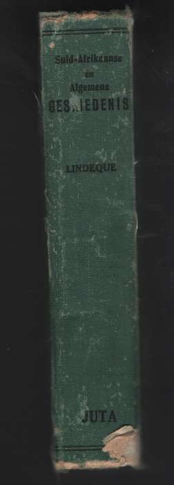 Suid-Afrikaanse en Algemene Geskiedenis vir Kaapse en Transvaalse Mi - Lindeque, B. G.