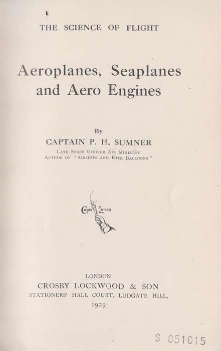 Aeroplanes, Seaplanes and Aero Engines - Sumner, P. H.