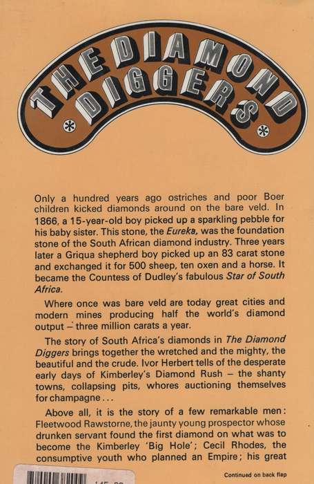 The Diamond Diggers: South Africa 1866 to the 1970's - Herbert, Ivor