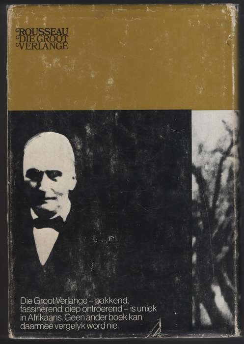 Die Groot Verlange: Die Verhaal van Eugene N Marais - Rousseau, Leon - HTFX3832